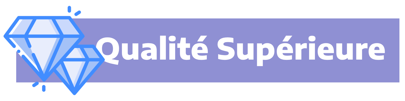 Qualite superieure